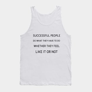 Successful People - Quote Tank Top